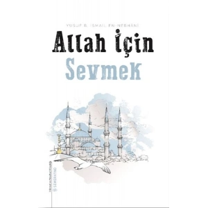 Allah İçin Sevmek