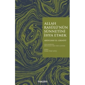 Allah Rasulünün Sünnetini İhya Etmek