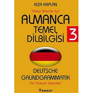 Almanca Temel Dilbilgisi 3 / Türkçe Bilenler İçin