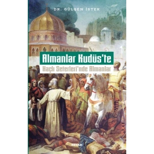 Almanlar Kudüste Haçlı Seferlerinde Almanlar