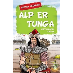 Alp Er Tunga - Unutulmayan Kağan