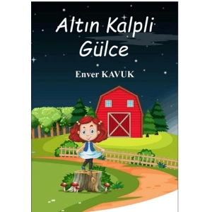 Altın Kalpli Gülce