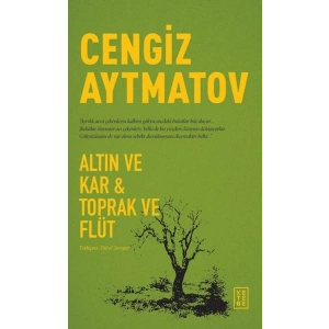 Altın ve Kar & Toprak ve Flüt