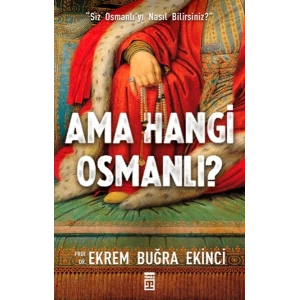 Ama Hangi Osmanlı?
