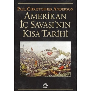 Amerikan İç Savaşının Kısa Tarihi