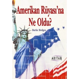 Amerikan Rüyasına Ne Oldu?