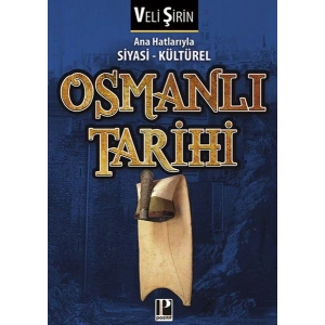 Ana Hatlarıyla Siyasi - Kültürel Osmanlı Tarihi