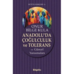 Anadoluda Çoğulculuk ve Tolerans