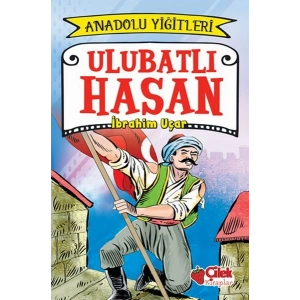Anadolu Yiğitleri 1 - Ulubatlı Hasan