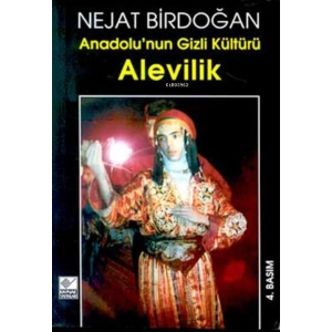 Anadolu’nun Gizli Kültürü Alevilik