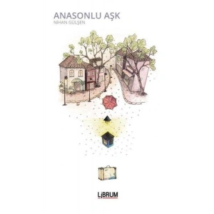 Anasonlu Aşk