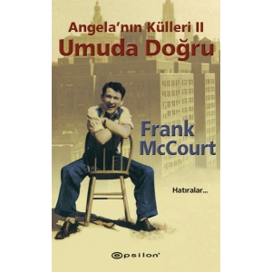 Angela’nın Külleri 2 Umuda Doğru Hatıralar...