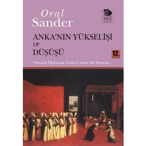 Ankanın Yükselişi ve Düşüşü