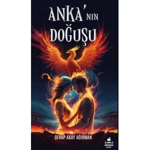 Anka ‘nın Doğuşu