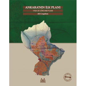 Ankaranın İlk Planı  1924-25 Lörcher Planı