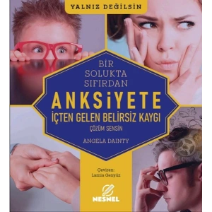 Anksiyete -  İçten Gelen Belirsiz Kaygı