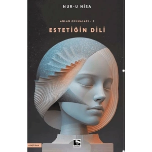 Anlam Okumaları/Estetiğin Dili -1