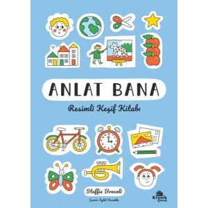 Anlat Bana: Resimli Keşif Kitabı