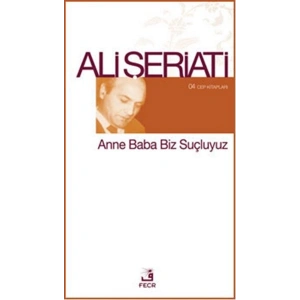 Anne Baba Biz Suçluyuz