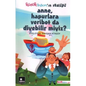 Anne, Hapurlara Veribot da Diyebilir miyiz?