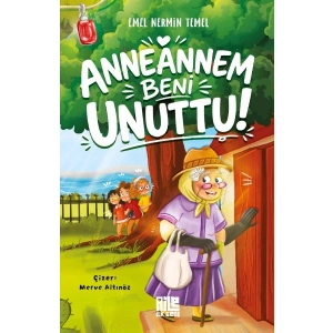 Anneannem Beni Unuttu