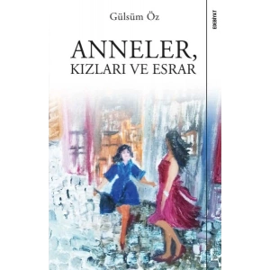 Anneler, Kızları ve Esrar