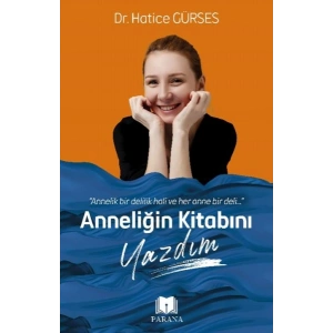 Anneliğin Kitabını Yazdım