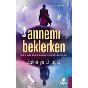 Annemi Beklerken