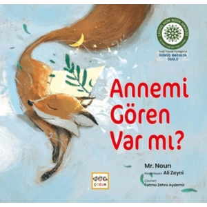 Annemi Gören Var mı?