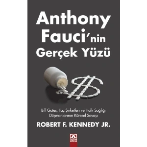 Anthony Faucı’nin Gerçek Yüzü