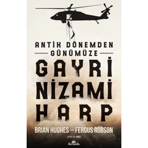 Antik Dönemden Günümüze Gayri Nizami Harp