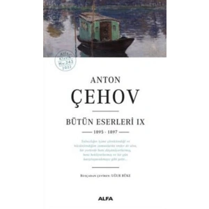 Anton Çehov Bütün Eserleri IX 1895 -1897