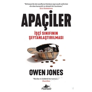 Apaçiler :İşçi Sınıfının Şeytanlaştırılması