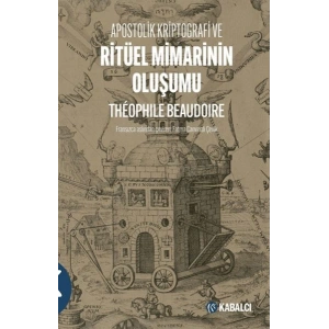 Apostolik Kriptografi ve Ritüel Mimarinin Oluşumu