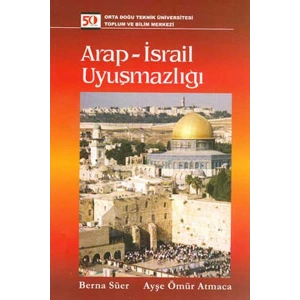 Arap - İsrail Uyuşmazlığı