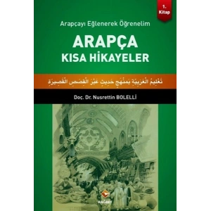 Arapçayı Eğlenerek Öğrenelim - Arapça Kısa Hikayeler