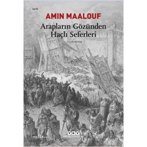 Arapların Gözünden Haçlı Seferleri