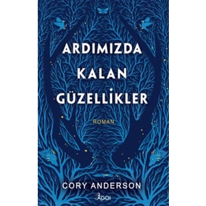 Ardımızda Kalan Güzellikler (Ciltli)
