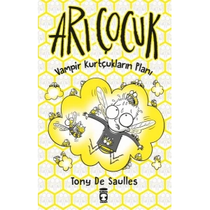Arı Çocuk - Vampir Kurtçukların Planı
