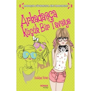 Arkadaşça Küçük Bir Tavsiye