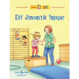 Arkadaşım Elif - Elif Jimnastik Yapıyor