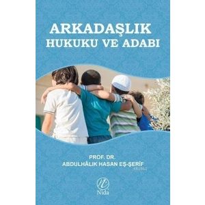 Arkadaşlık Hukuku ve Adabı