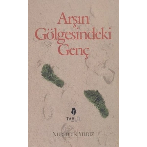 Arşın Gölgesindeki Genç