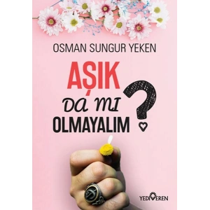 Aşık Da Mı Olmayalım?