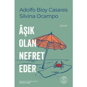 Âşık Olan Nefret Eder