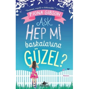 Aşk Hep Mi Başkalarına Güzel?