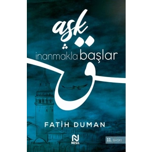 Aşk İnanmakla Başlar