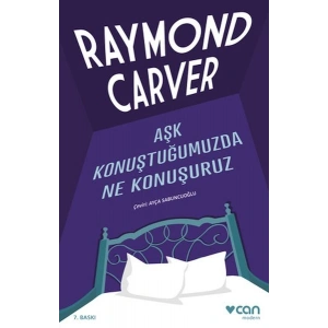 Aşk Konuştuğumuzda Ne Konuşuruz