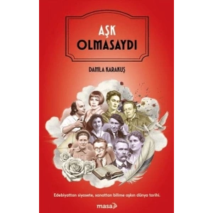 Aşk Olmasaydı