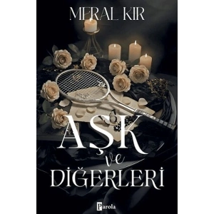 Aşk ve Diğerleri